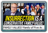 FAMILY VALUES? Family of Five Arrested & Charged for Insurrection!